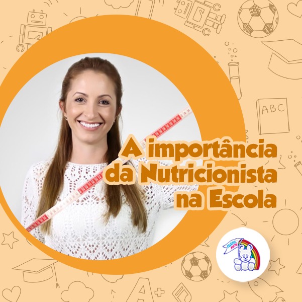 A importância da Nutricionista na Escola!